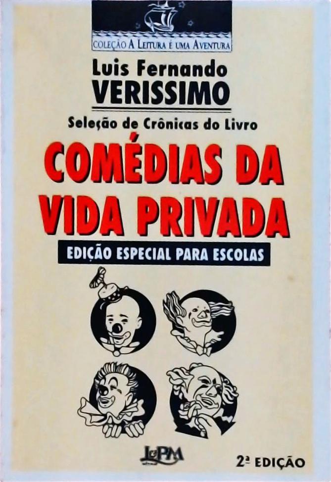 Seleção De Crônicas Do Livros Comédias Da Vida Privada