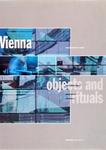 Vienna: Objects And Rituals