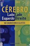 Cérebero: Lado Esquerdo, Lado Direito