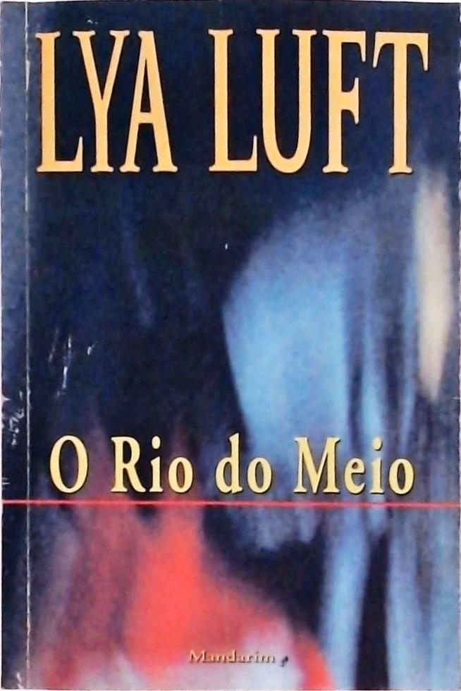 O Rio Do Meio