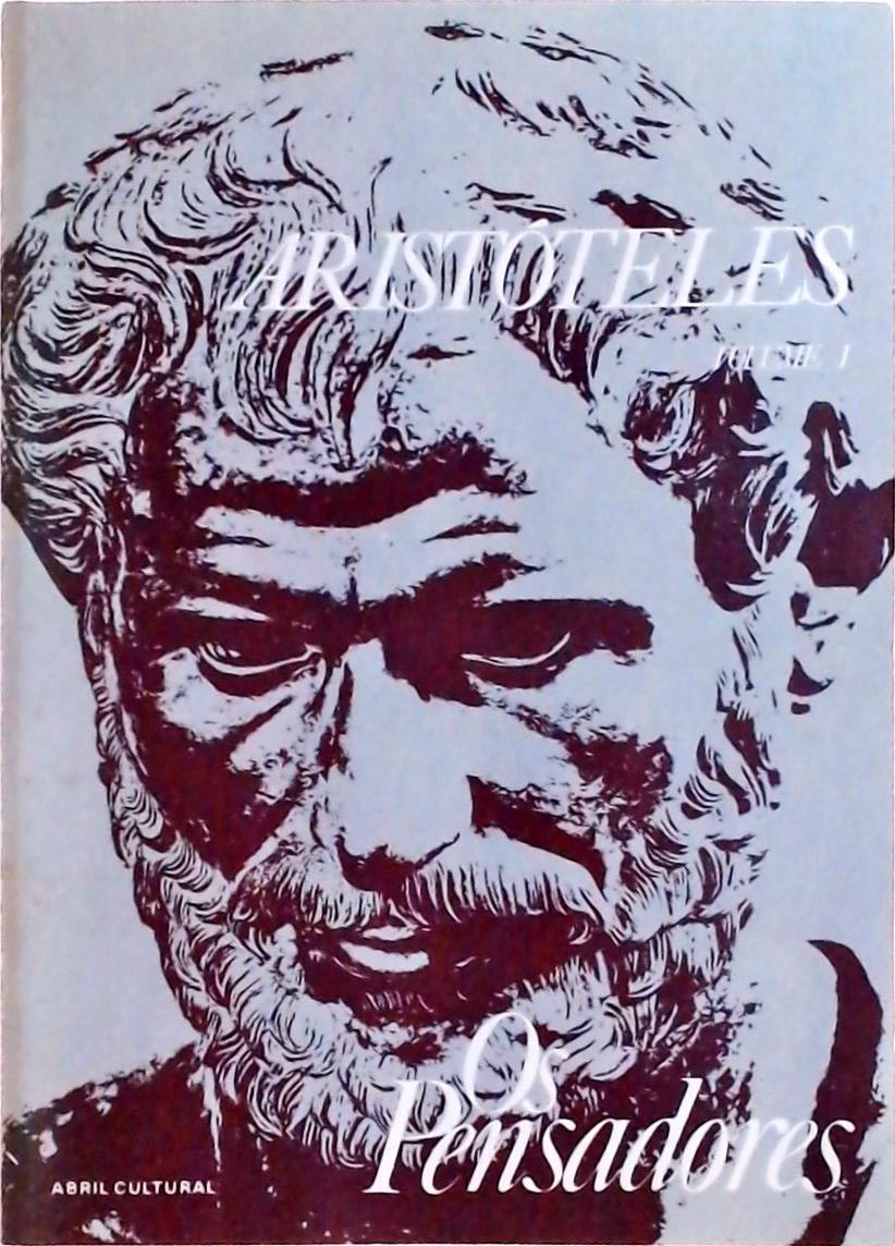 Os Pensadores: Aristóteles (Vol. 1)
