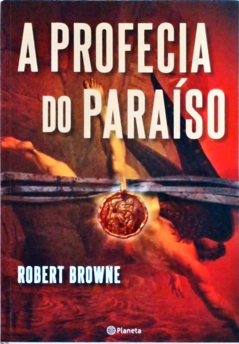 A Profecia Do Paraíso