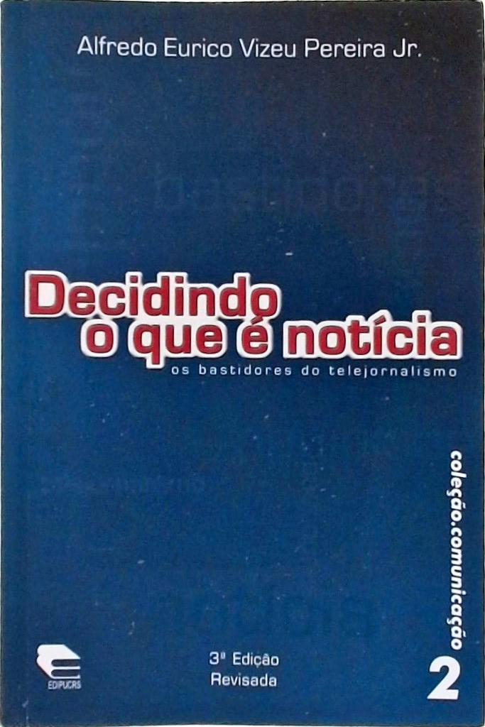 Decidindo O Que É Noticia