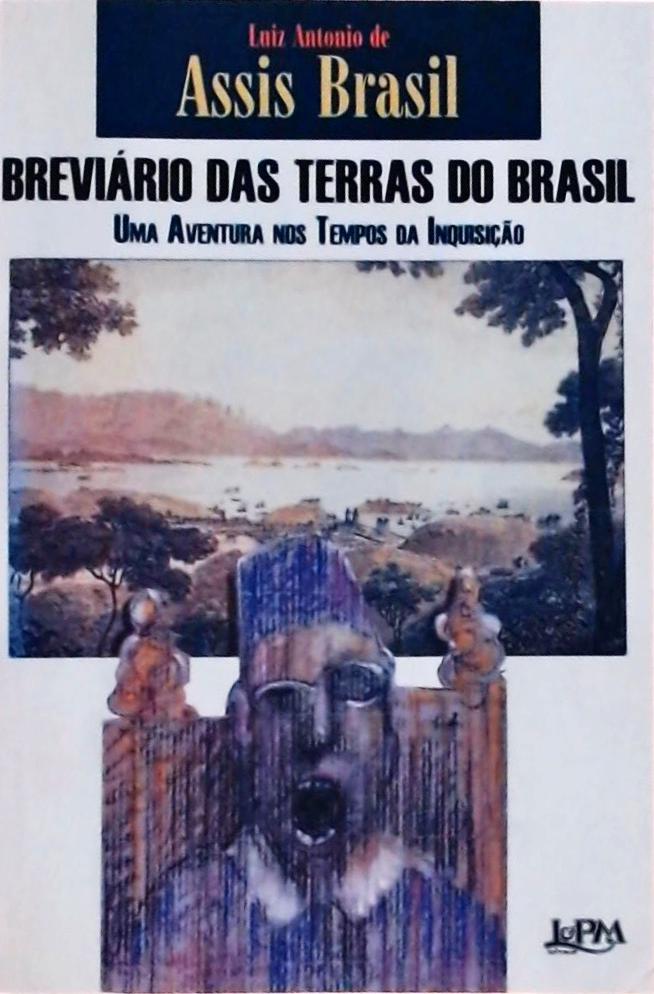 Breviário Das Terras Do Brasil: Uma Aventura Nos Tempos Da Inquisição