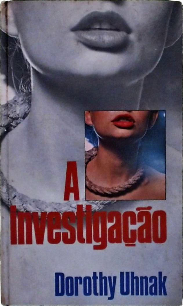 A Investigação