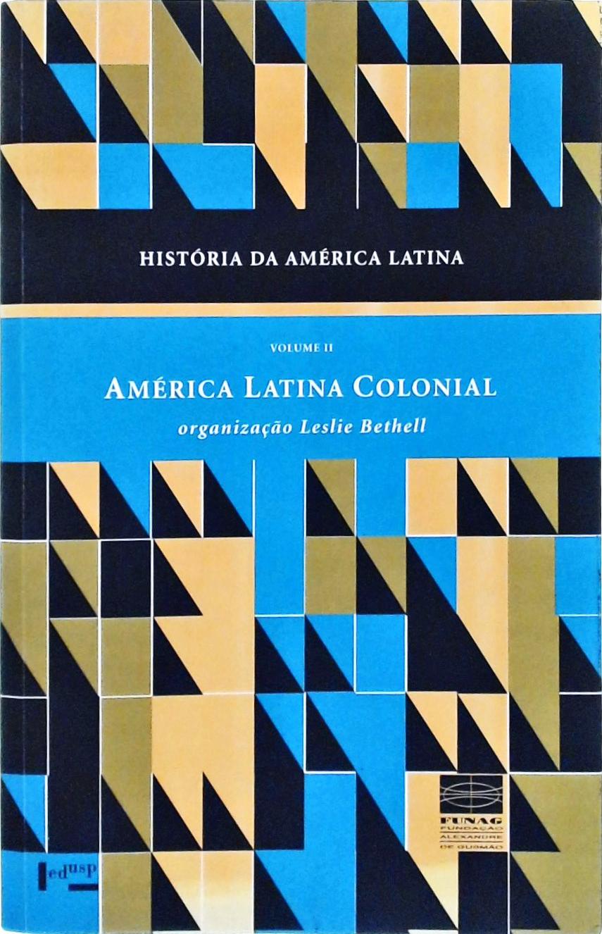 História Da América Latina Vol 2