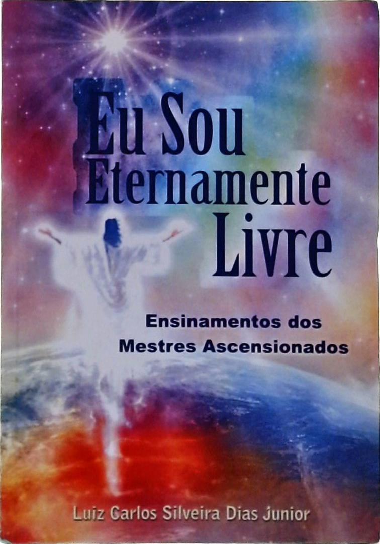 Eu Sou Eternamente Livre