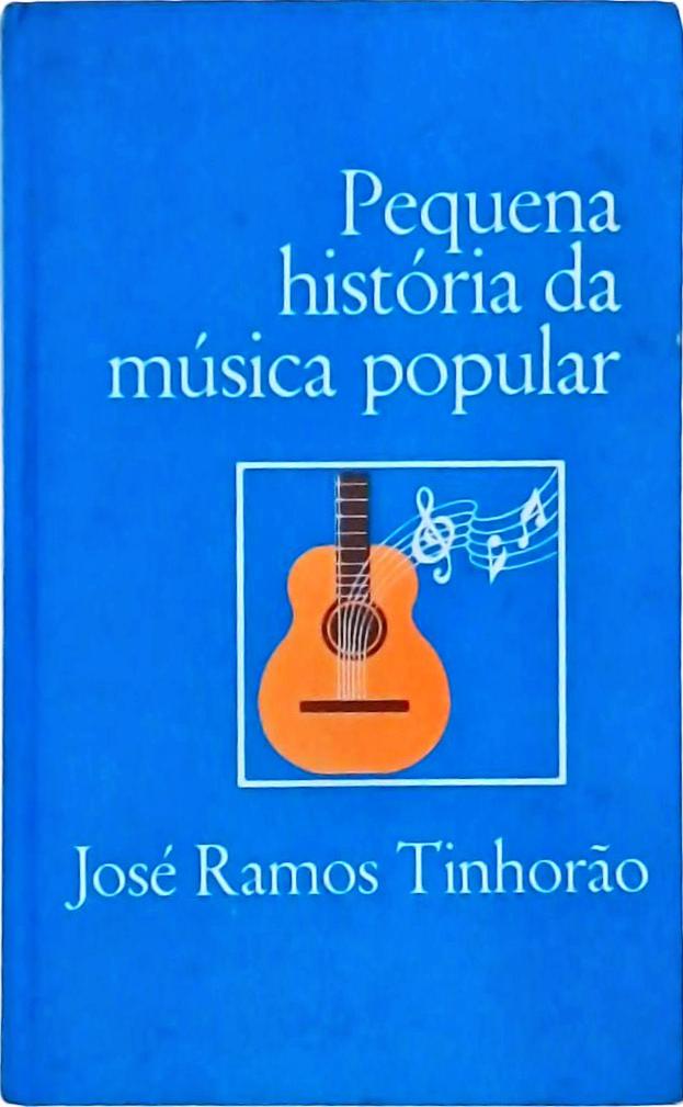 Pequena História Da Música Popular