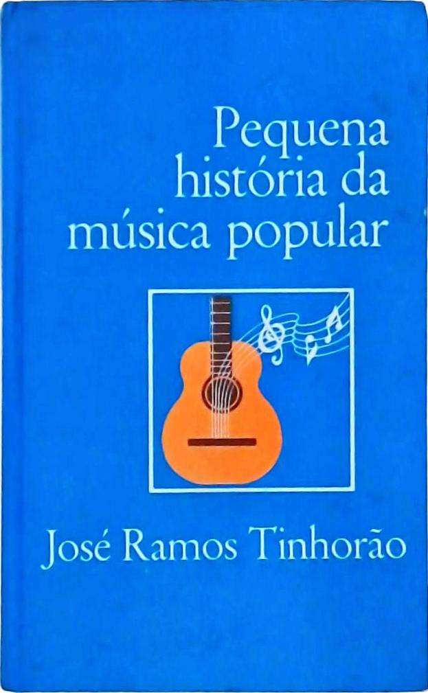 Pequena História Da Música Popular