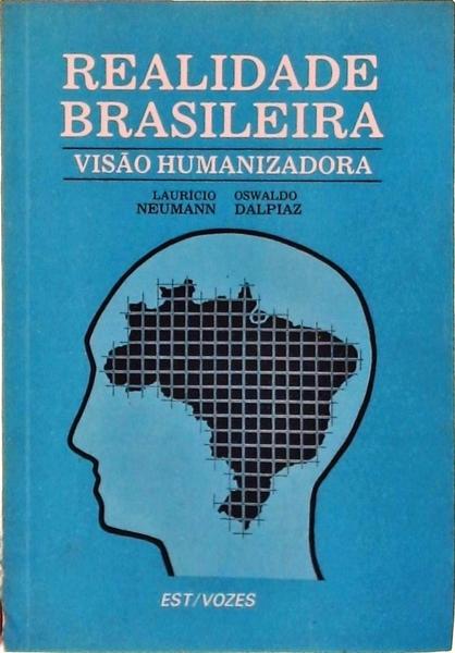Realidade Brasileira: Visão Humanizadora