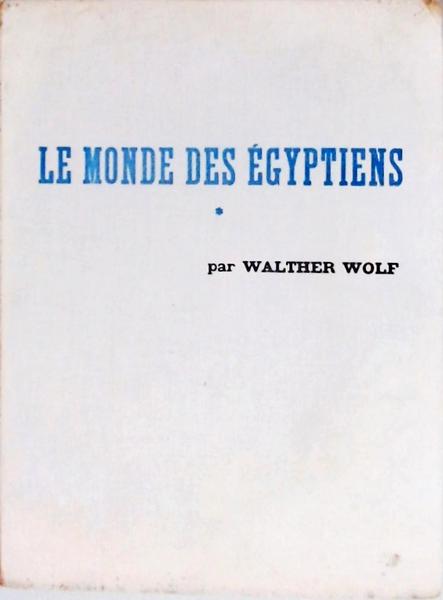 Le Monde Des Égyptiens