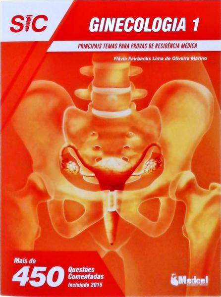 Principais Temas Para Provas De Residência Médica: Ginecologia (2 Volumes)