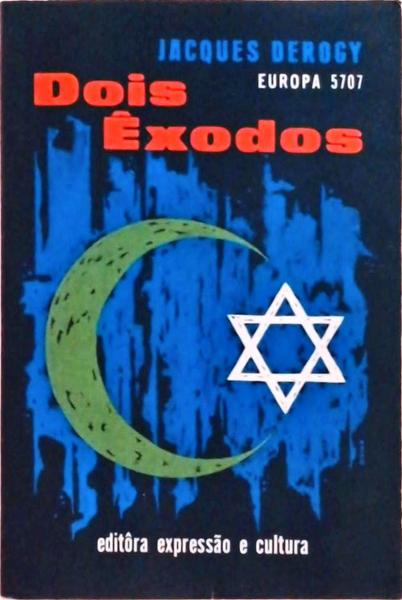 Dois Êxodos: Europa 5707 - Palestina 1948