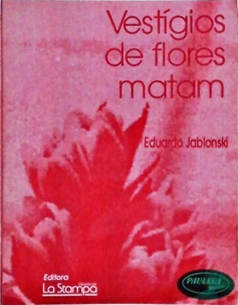 Vestígios De Flores Matam