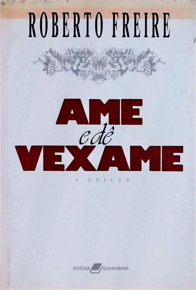 Ame e Dê Vexame