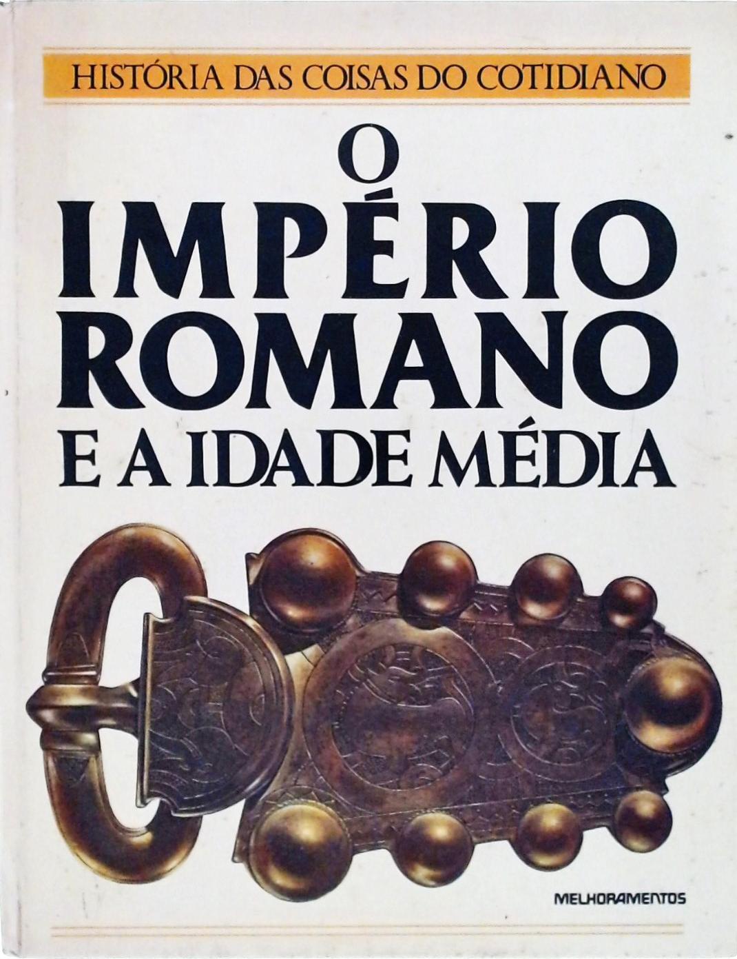 O Império Romano E A Idade Média