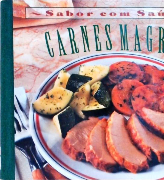 Sabor Com Saúde: Carnes Magras