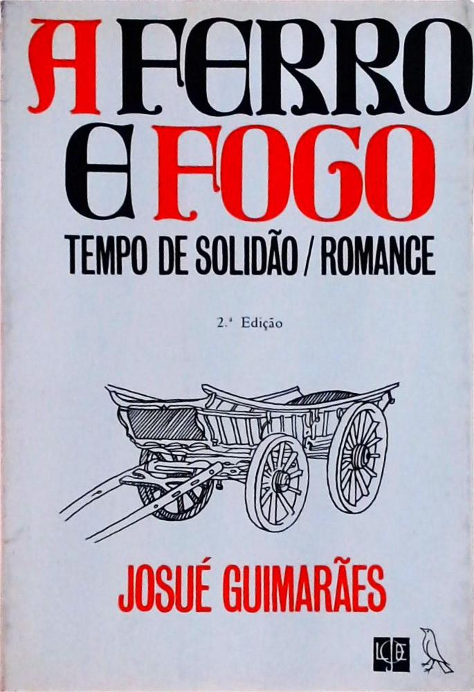 A Ferro e Fogo: Tempo de Solidão