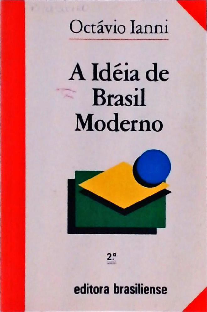 A Idéia De Brasil Moderno
