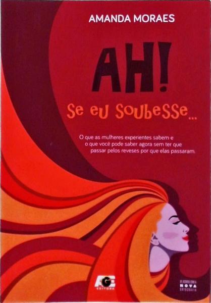 Ah! Se Eu Soubesse...