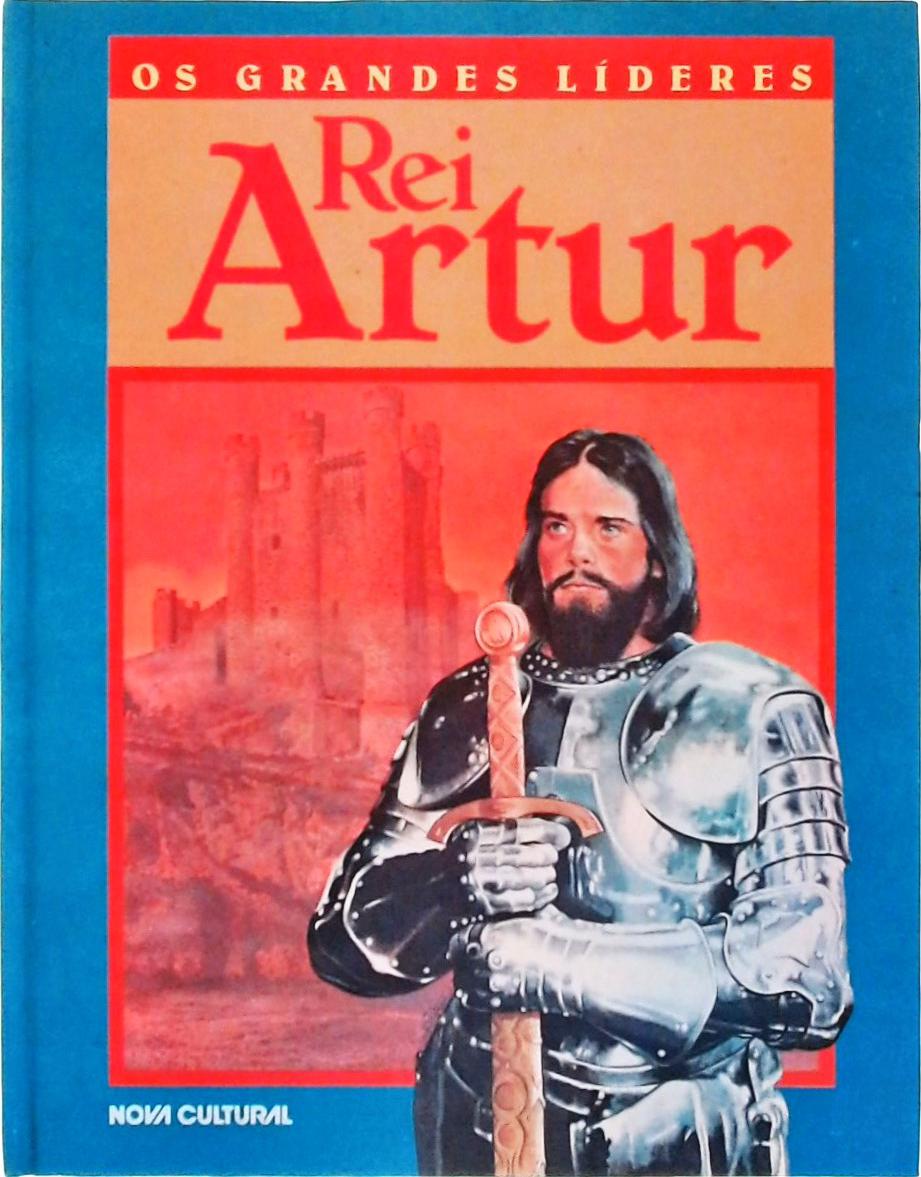 Os Grandes Líderes: Rei Artur