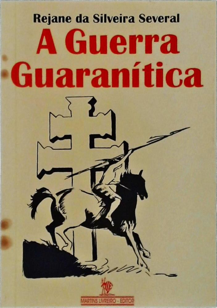 A Guerra Guaranítica