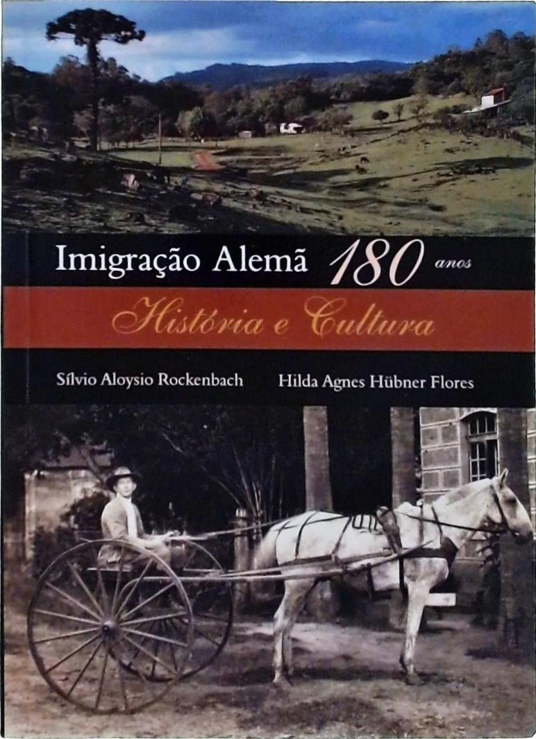 Imigração Alemã 180 Anos