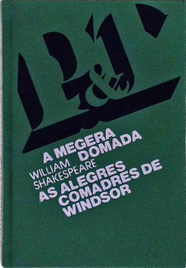 A Megera Domada - As Alegres Comadres De Windsor