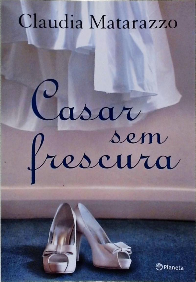 Casar Sem Frescura