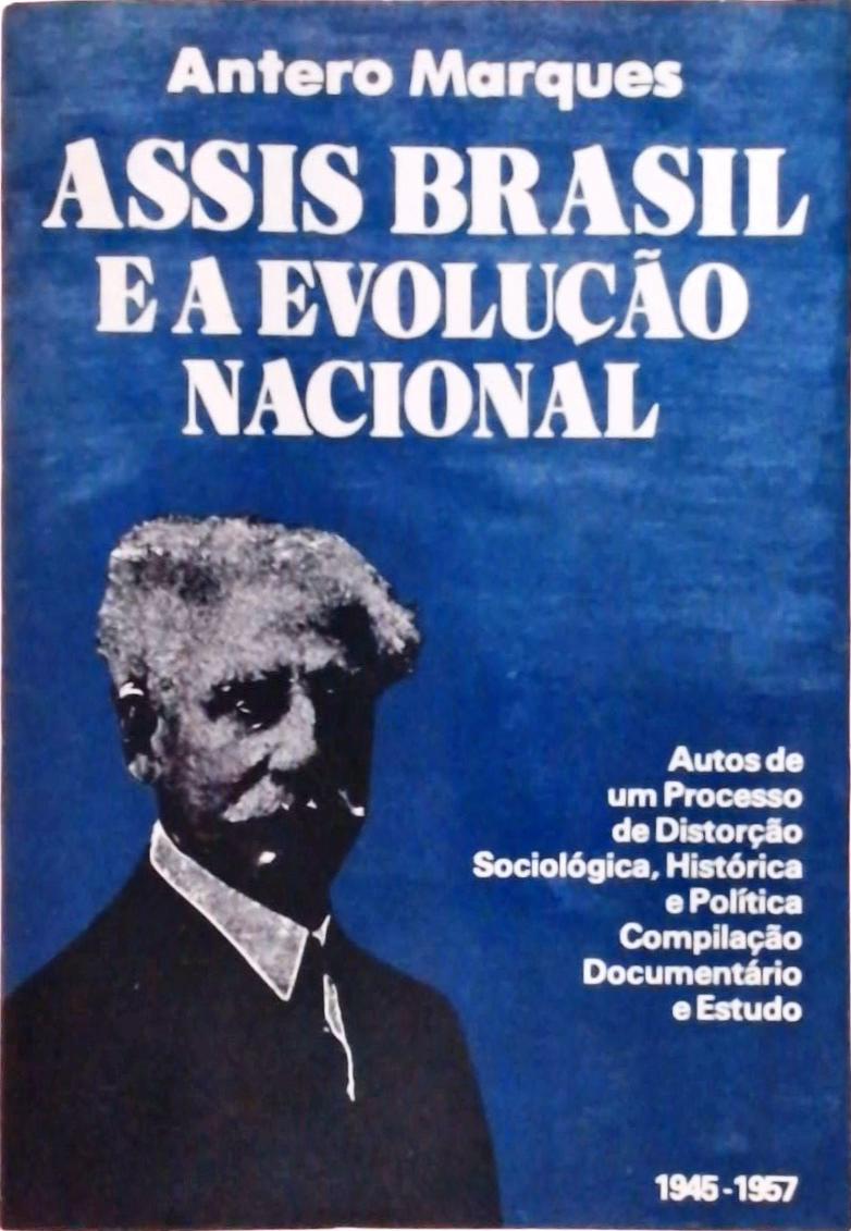 Assis Brasil e a Evolução Nacional