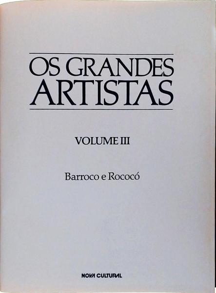 Os Grandes Artistas: Barroco E Rococó Vol 3
