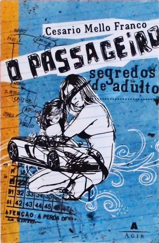 O Passageiro: Segredos De Adulto