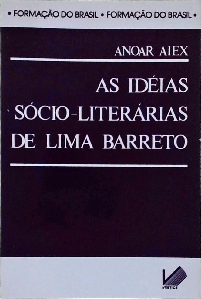 As Idéias Sócio-Literárias de Lima Barreto