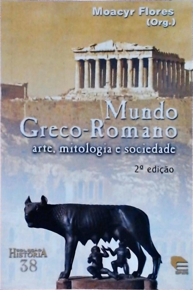 Mundo Greco-romano: Arte, Mitologia E Sociedade