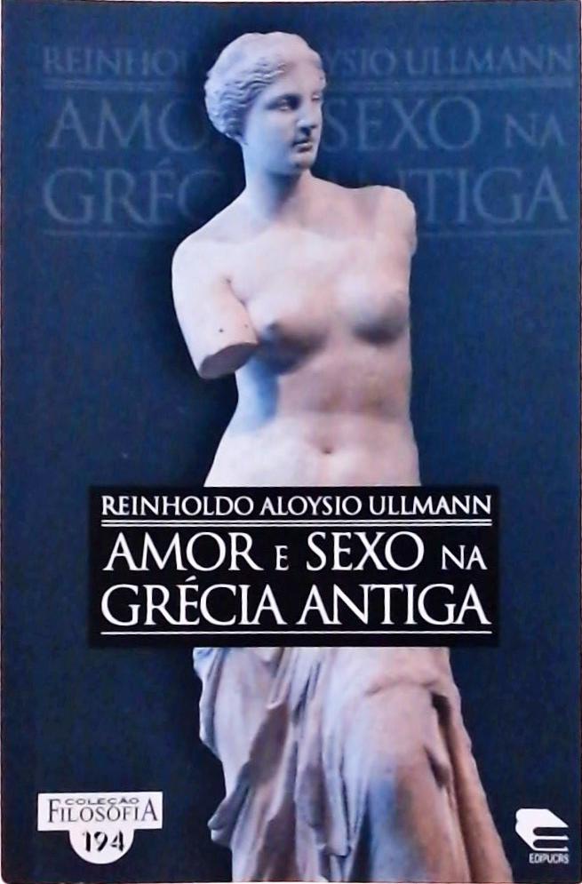 Amor E Sexo Na Grecia Antiga