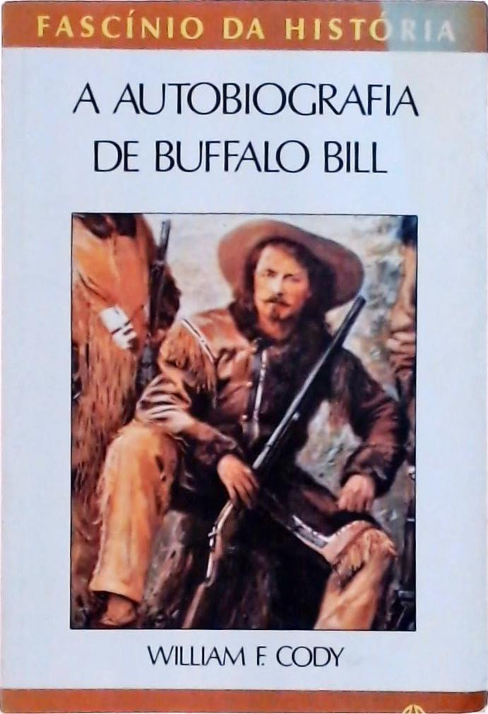 A Autobiografia De Buffalo Bill