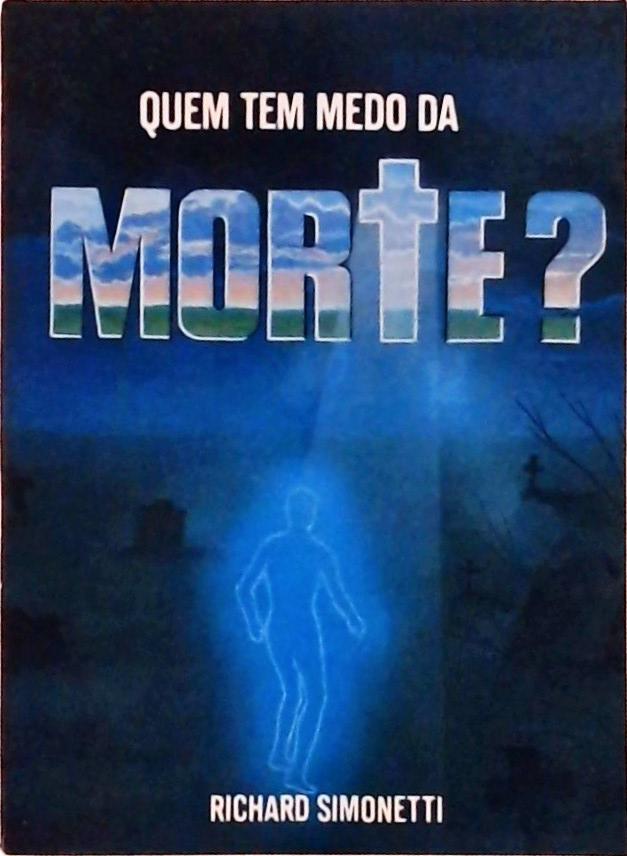 Quem tem medo da morte?