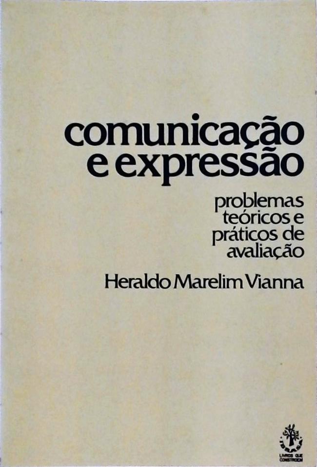 Comunicação e Expressão: Problemas Teóricos e Práticos de Avaliação