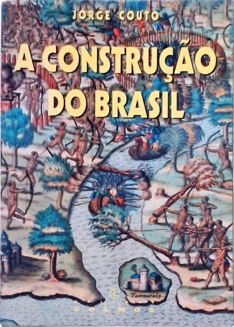 A Construção Do Brasil
