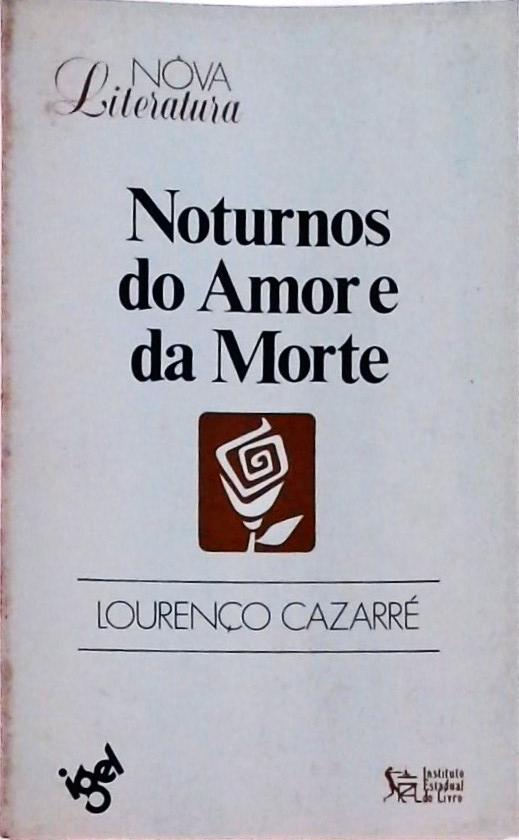 Noturnos Do Amor E Da Morte