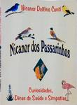 Nicanor Dos Passarinhos: Curiosidades, Dicas De Saúde E Simpatias