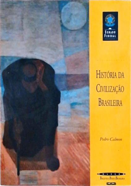 História Da Civilização Brasileira