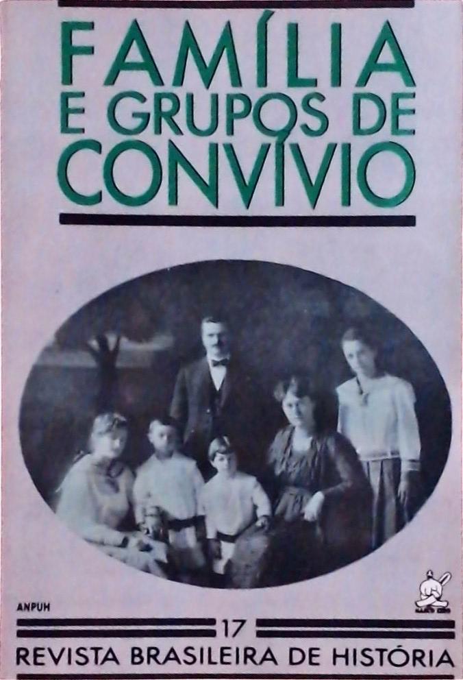 Revista Brasileira de História 17 - Família e Grupos de Convívio