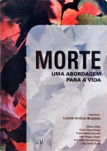 Morte: Uma Abordagem Para A Vida