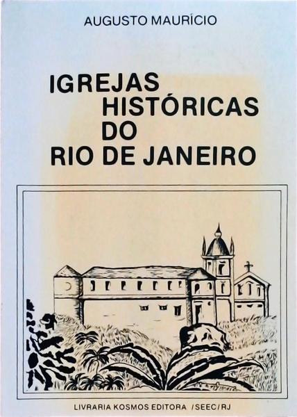 Igrejas Históricas Do Rio De Janeiro