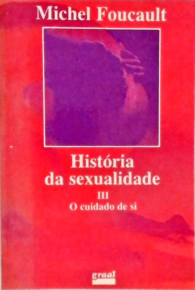 História da Sexualidade Vol 3