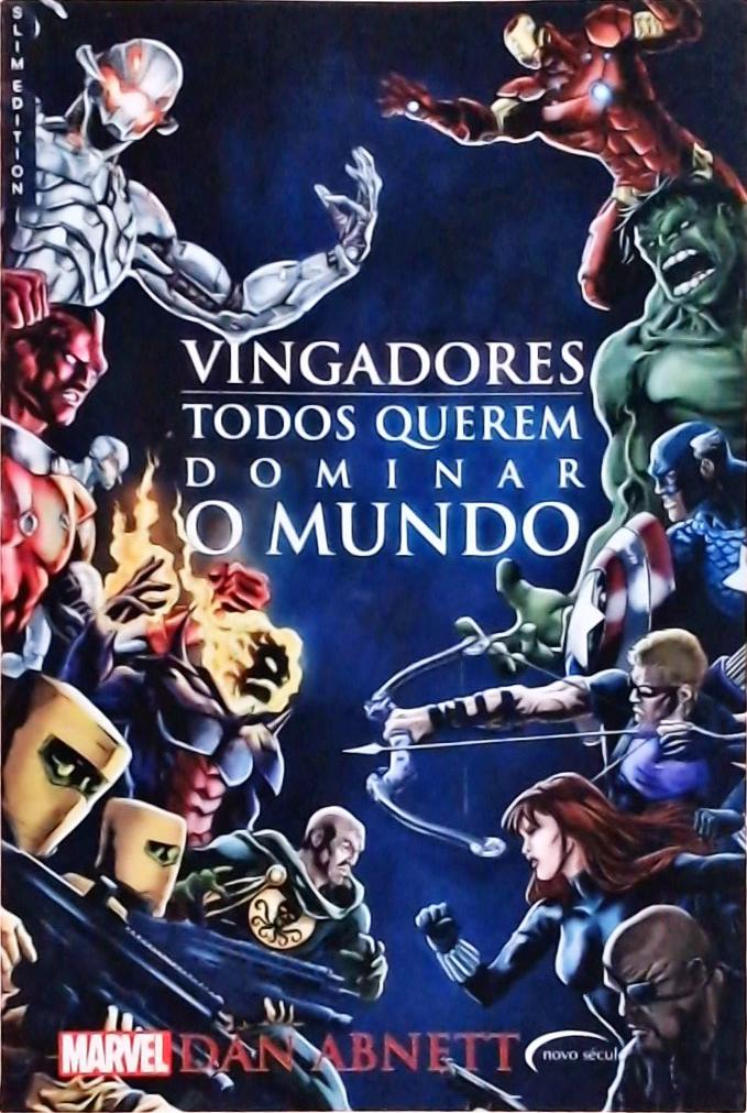 Vingadores: Todos Querem Dominar O Mundo