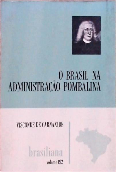 O Brasil Na Administração Pombalina