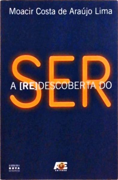 A Redescoberta Do Ser