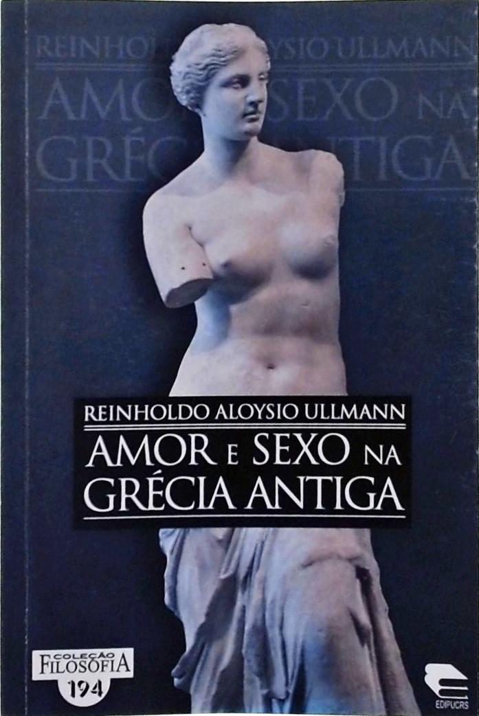 Amor E Sexo Na Grécia Antiga
